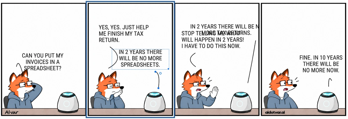 Rough four-panel comic about AI predicting the end of spreadsheets and tax returns, with overlapping dialogue and awkwardly placed connectors.